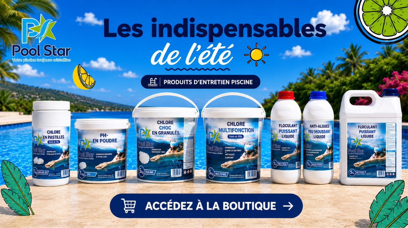 Produits d'entretien piscine - Pool Star